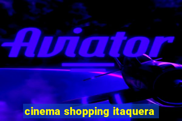 cinema shopping itaquera